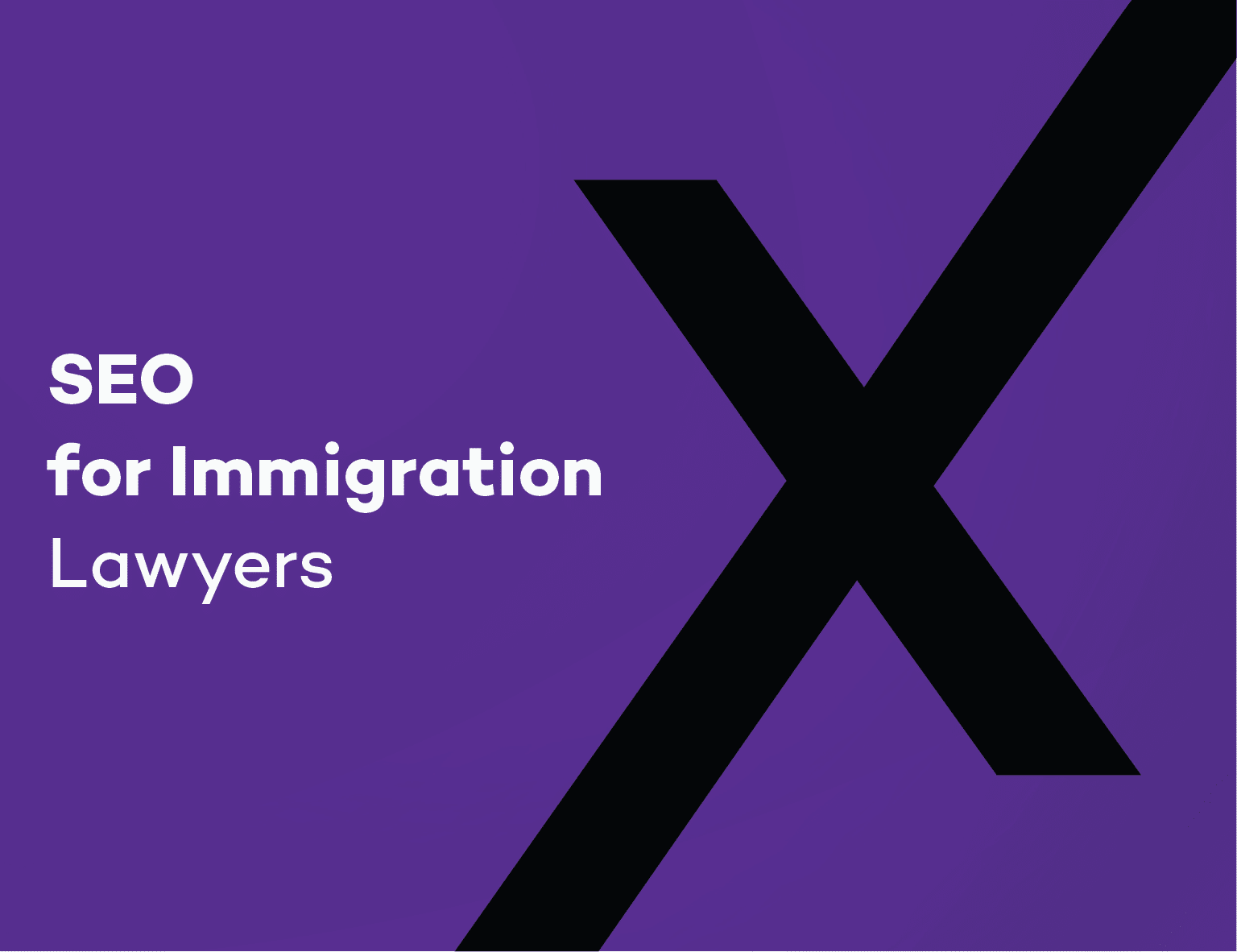 Guide to SEO for Immigration Lawyers | Practical Strategies